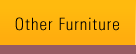 Other Furniture